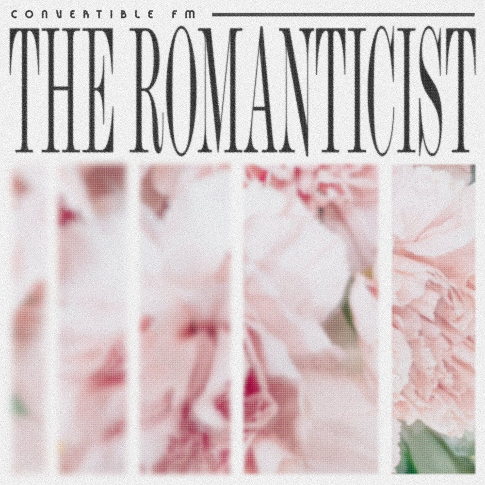 The Romanticist